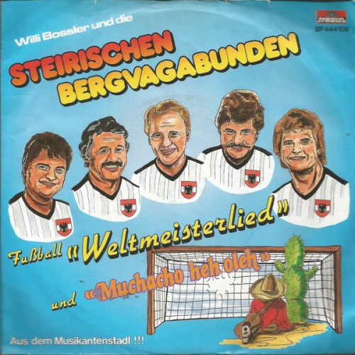 Vinyl / Willi Bossler Und Die Steir. Bergvagabunden* - Fussball-Weltmeisterlied