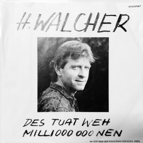 Vinyl / Heinrich Walcher - Des Tuat Weh’ / Millionen