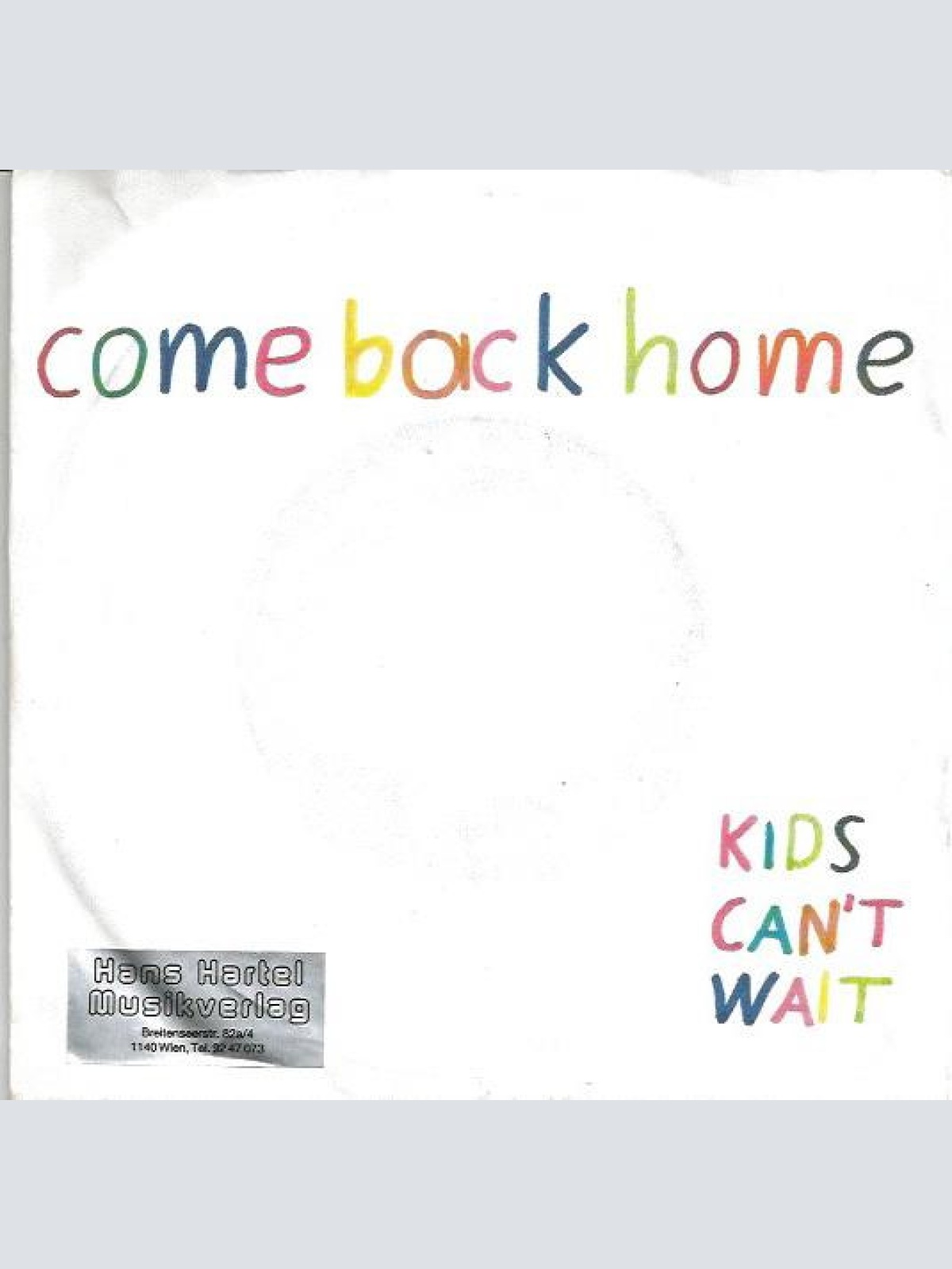 Vinyl / Kids Can't Wait - Come Back Home