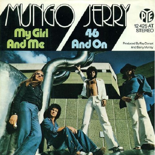 Vinyl / Mungo Jerry - My Girl And Me / 46 And On
