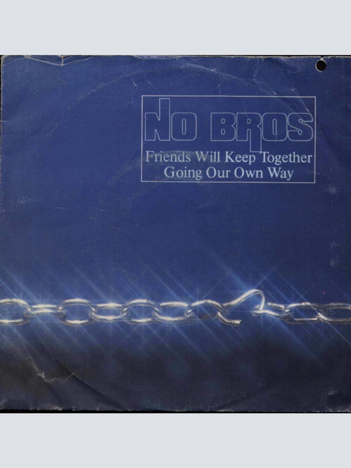 Vinyl / No Bros - Friends Will Keep Together / Going Our Own Way