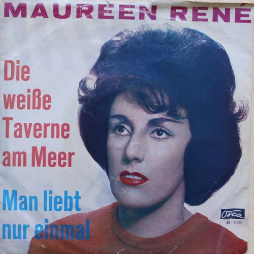 Vinyl / Maureen René - Die Weiße Taverne Am Meer / Man Liebt Nur Einmal