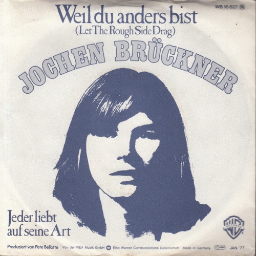 Vinyl / Jochen Brückner (2) - Weil Du Anders Bist (Let The Rough Side Drag)