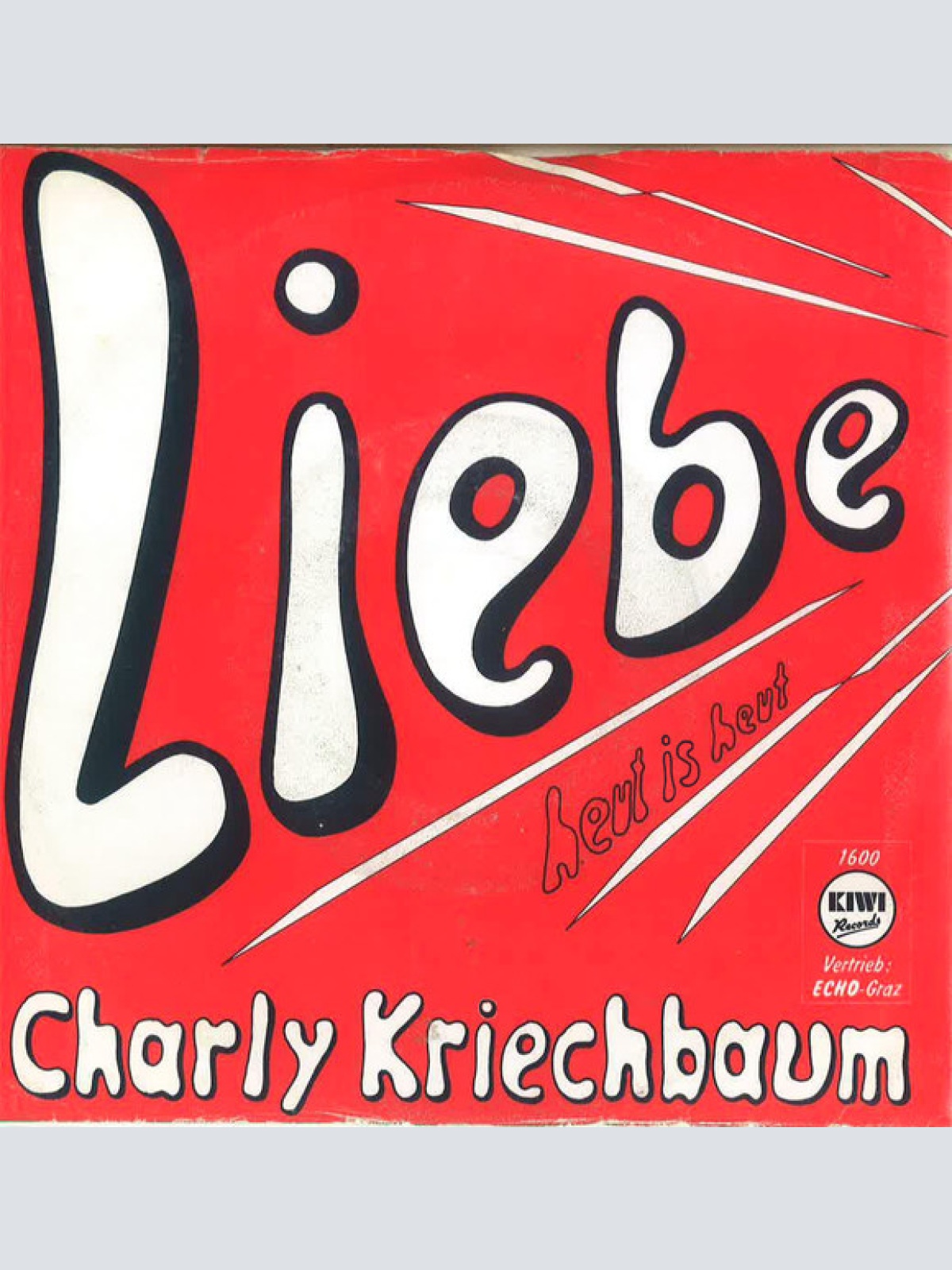 Vinyl / Charly Kriechbaum - Liebe / Heut Is Heut