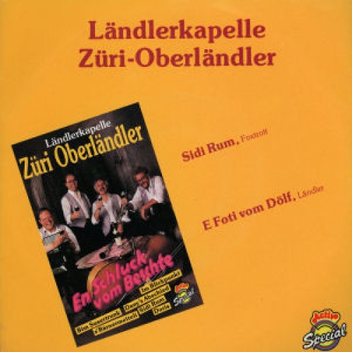 Vinyl / Ländlerkapelle Züri-Oberländler - Sidi Rum / E Foti Vom Dölf