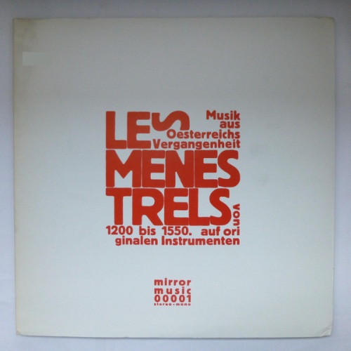 Vinyl / Les Menestrels - Musik Aus Österreichs Vergangenheit Von 1200 Bis 1550 / Ein Fest Im Palazzo Des Umbrischen Grafen Pierbaldo Im Jahre 1400