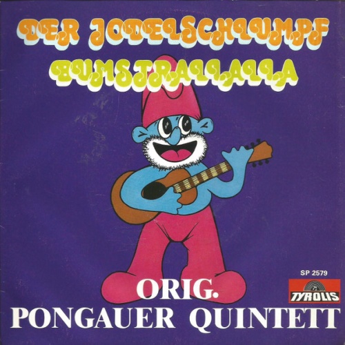 Vinyl / Orig. Pongauer Quintett* - Der Jodelschlumpf / Bumstrallalla
