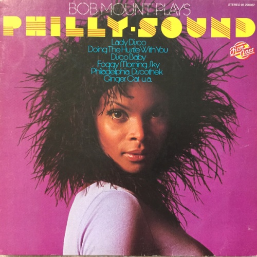 Vinyl / Bob Mount - Bob Mount Plays Philly-Sound