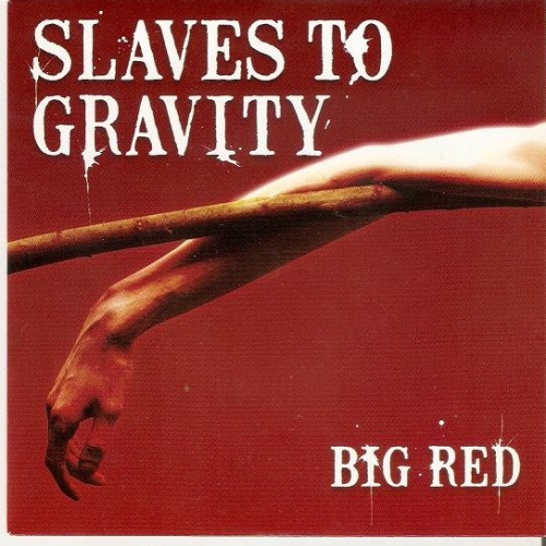Vinyl / Slaves To Gravity - Big Red