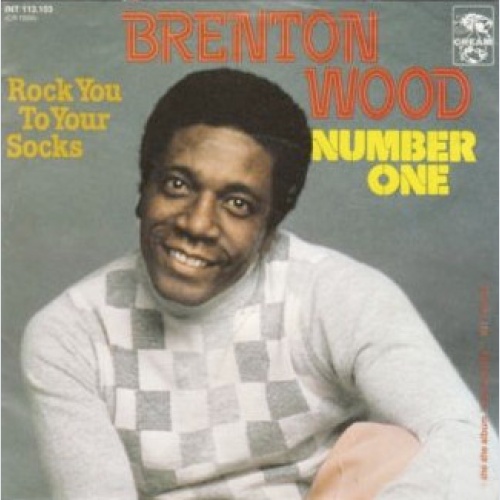 Vinyl / Brenton Wood - Number One / Rock You To Your Socks