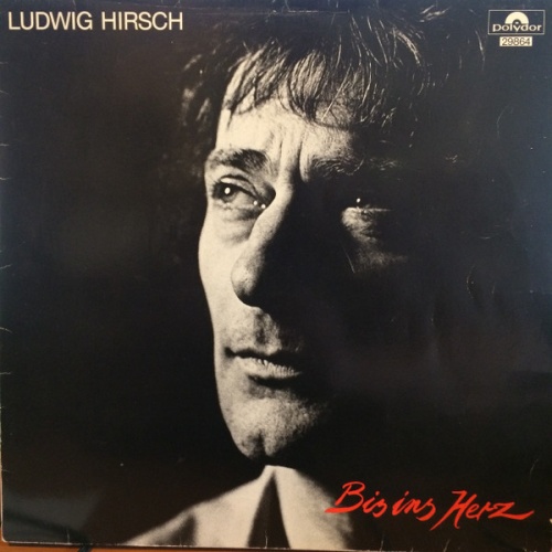 Vinyl / Ludwig Hirsch - Bis Ins Herz