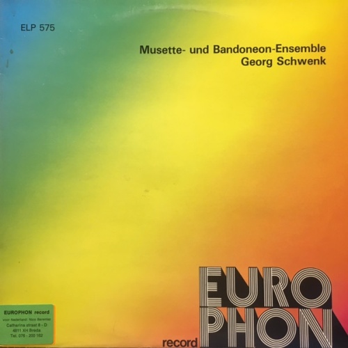 Vinyl / Musette-Ensemble Georg Schwenk* / Bandeon-Ensemble Georg Schwenk* - Musette- Und Bandeon-Ensemble Georg Schwenk