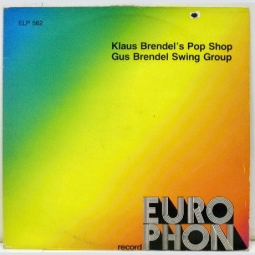 Vinyl / Klaus Brendel's Pop Shop / Gus Brendel Swing Group* - Klaus Brendel's Pop Shop / Gus Brendel Swing Group