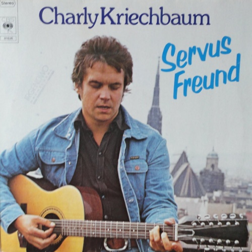 Vinyl / Charly Kriechbaum - Servus Freund