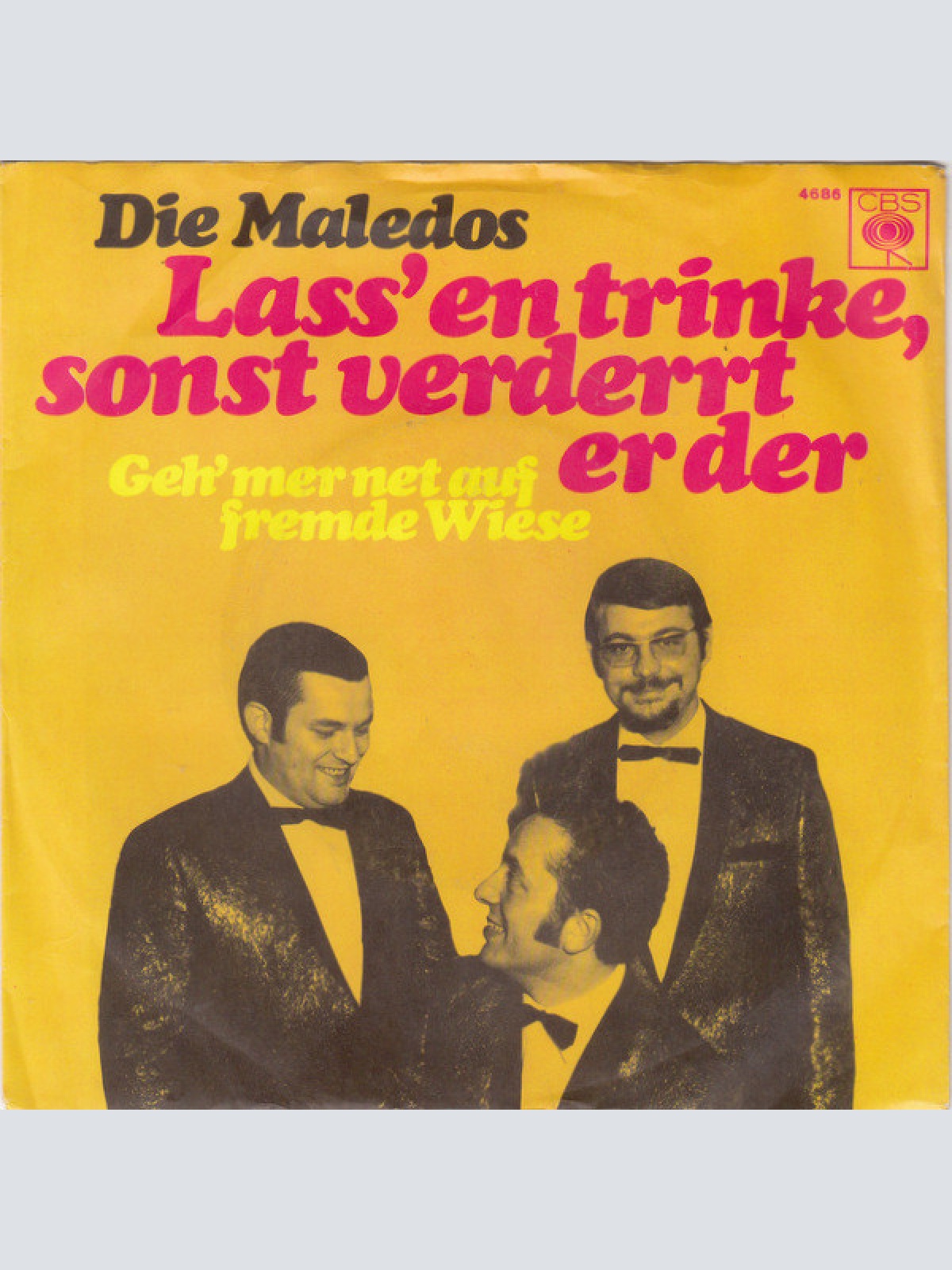 Vinyl / Die Maledos - Lass' En Trinke, Sonst Verderrt Er Der