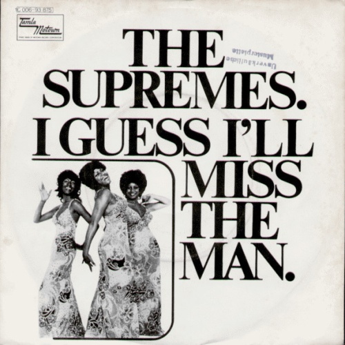 Vinyl / The Supremes - I Guess I'll Miss The Man