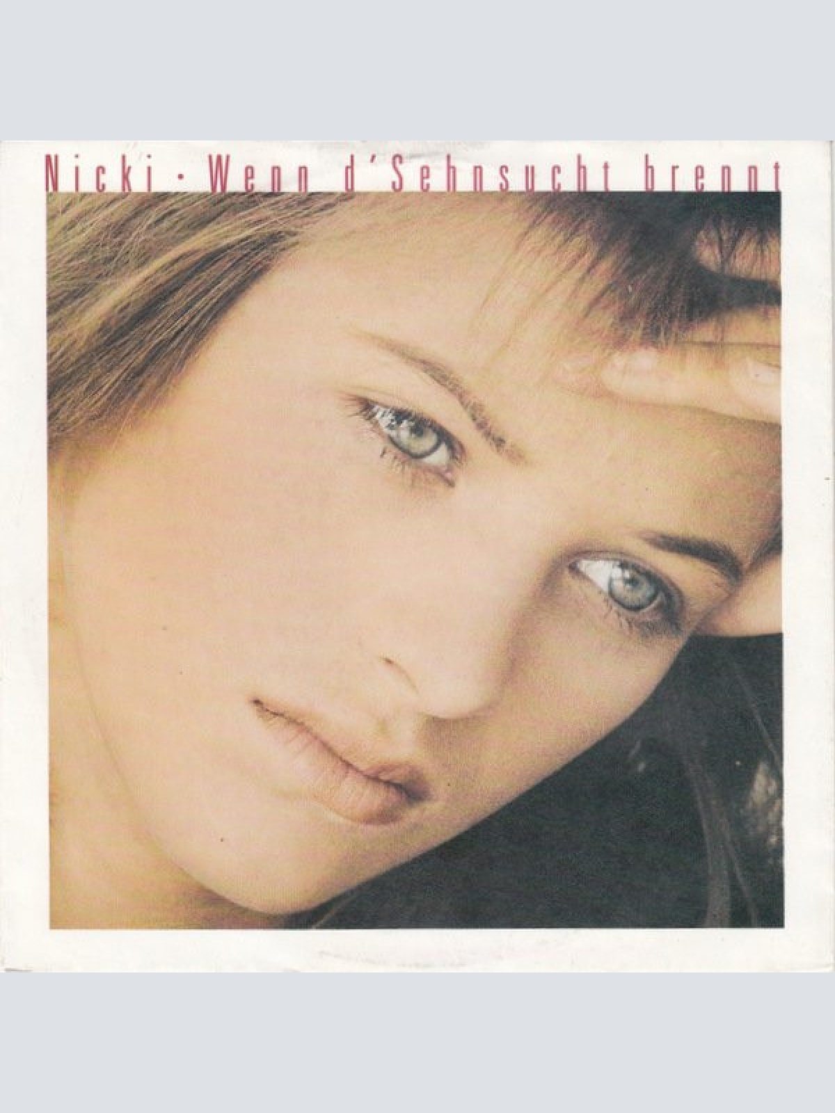 Vinyl / Nicki - Wenn D'Sehnsucht Brennt