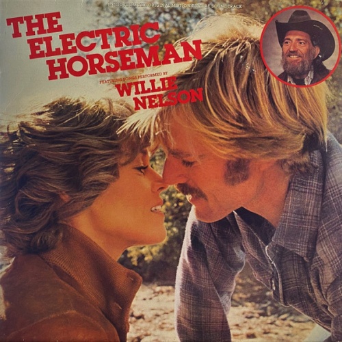 Vinyl / Willie Nelson / Dave Grusin - The Electric Horseman - Music From The Original Motion Picture Soundtrack