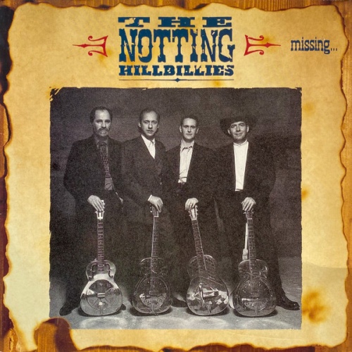 Vinyl / The Notting Hillbillies - Missing...Presumed Having A Good Time