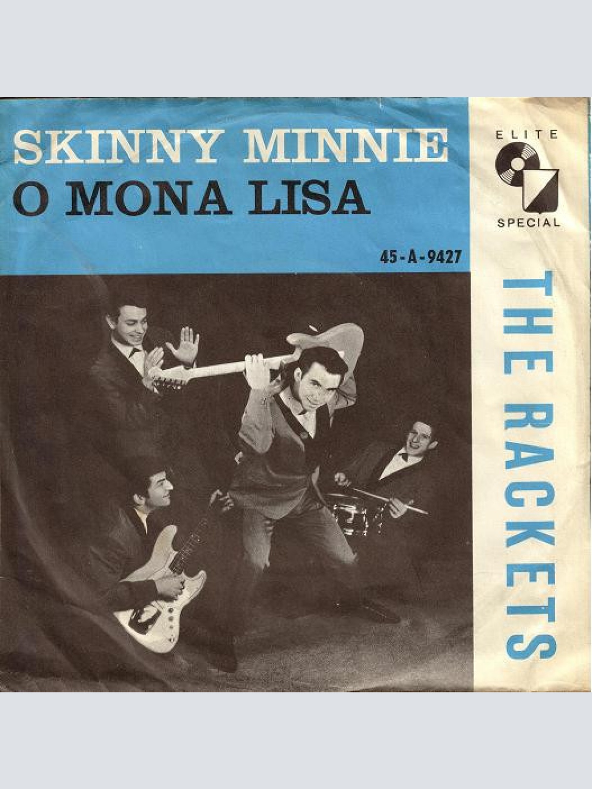 Vinyl / The Rackets* - Skinny Minnie / O Mona Lisa