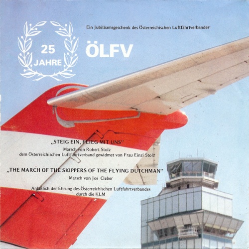 Vinyl / Militärmusik Des Gardebataillons* , Leitung: Major Hans Schadenbauer* / Marine Band Of The Royal Netherlands Navy* , Cond.: Captain H. C. Van Lijnschooten* - 25 Jahre ÖLFV