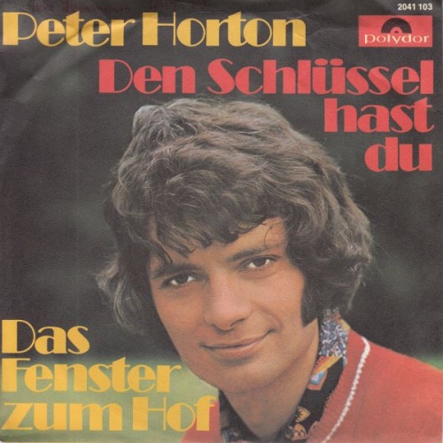 Vinyl / Peter Horton - Den Schlüssel Hast Du / Das Fenster Zum Hof