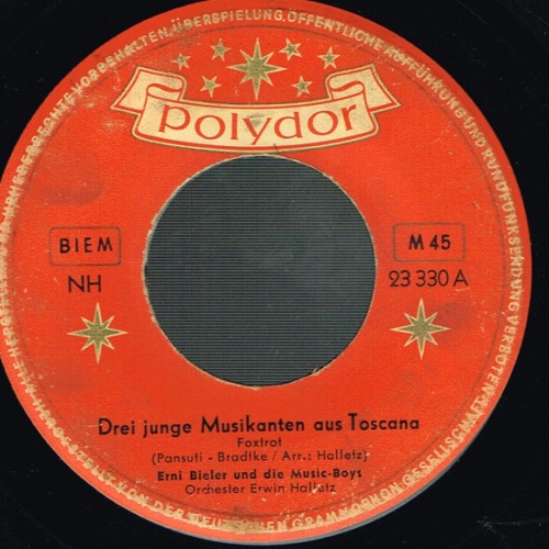 Vinyl / Erni Bieler Und Die Music-Boys - Drei Junge Musikanten Aus Toscana / Kleine Nachtigall