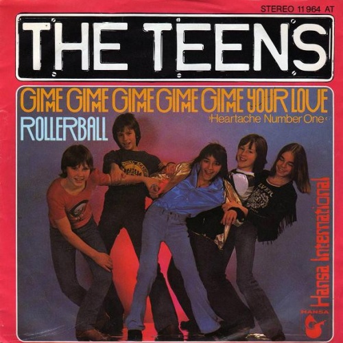 Vinyl / The Teens - Gimme Gimme Gimme Gimme Gimme Your Love / Rollerball
