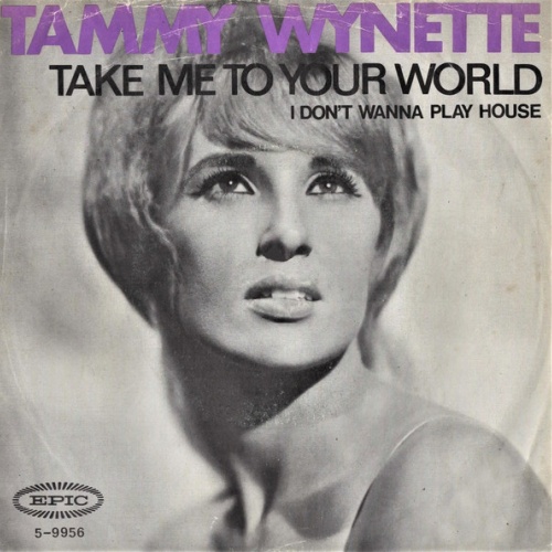 Vinyl / Tammy Wynette - Take Me To Your World / I Don't Wanna Play House