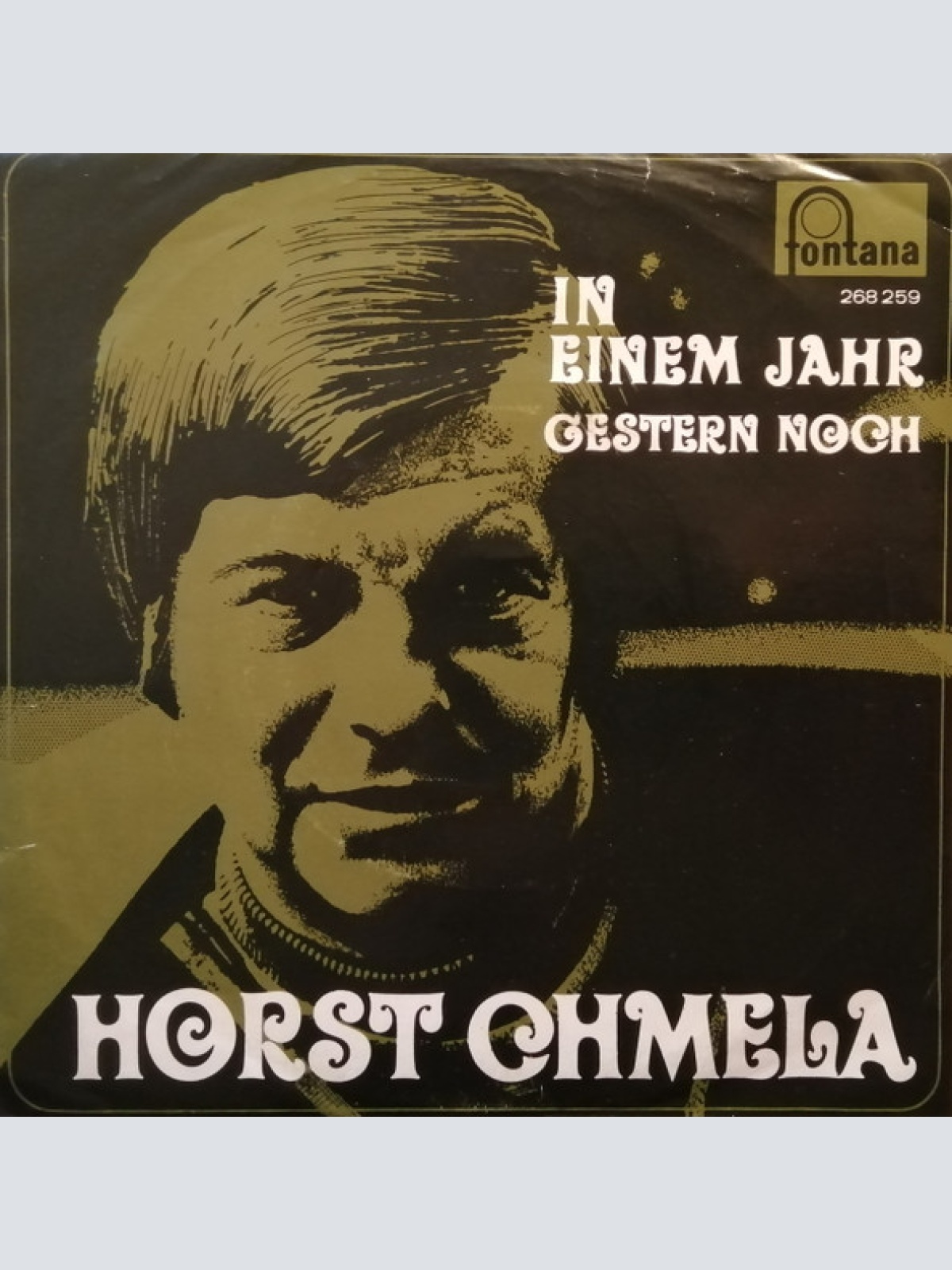 Vinyl / Horst Chmela - In Einem Jahr / Gestern Noch