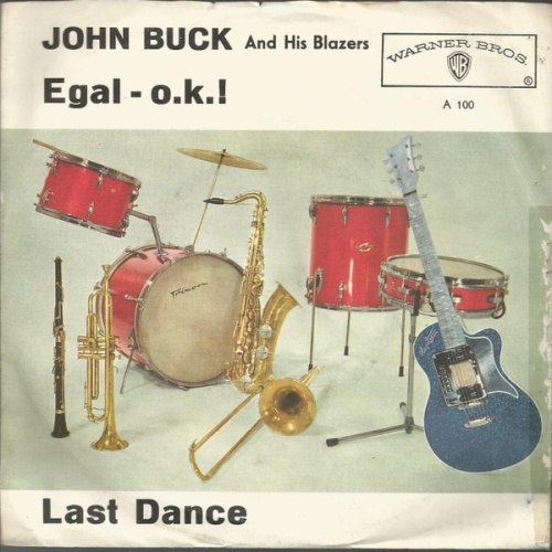 Vinyl / John Buck And His Blazers - Last Dance / Egal O.K.