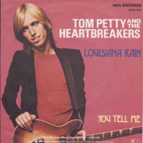 Vinyl / Tom Petty And The Heartbreakers - Louisiana Rain / You Tell Me