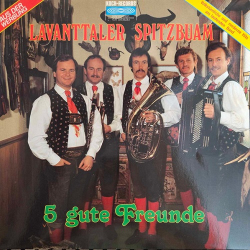 Vinyl / Lavanttaler Spitzbuam - 5 Gute Freunde