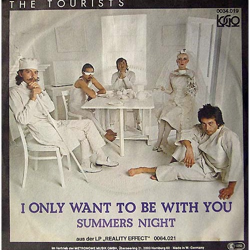 Vinyl / The Tourists - I Only Want To Be With You