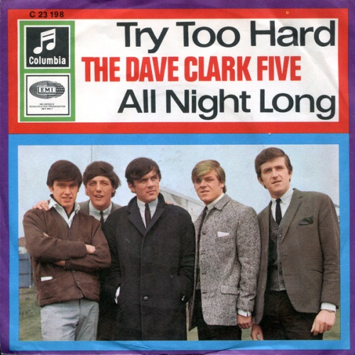Vinyl / The Dave Clark Five - Try Too Hard / All Night Long