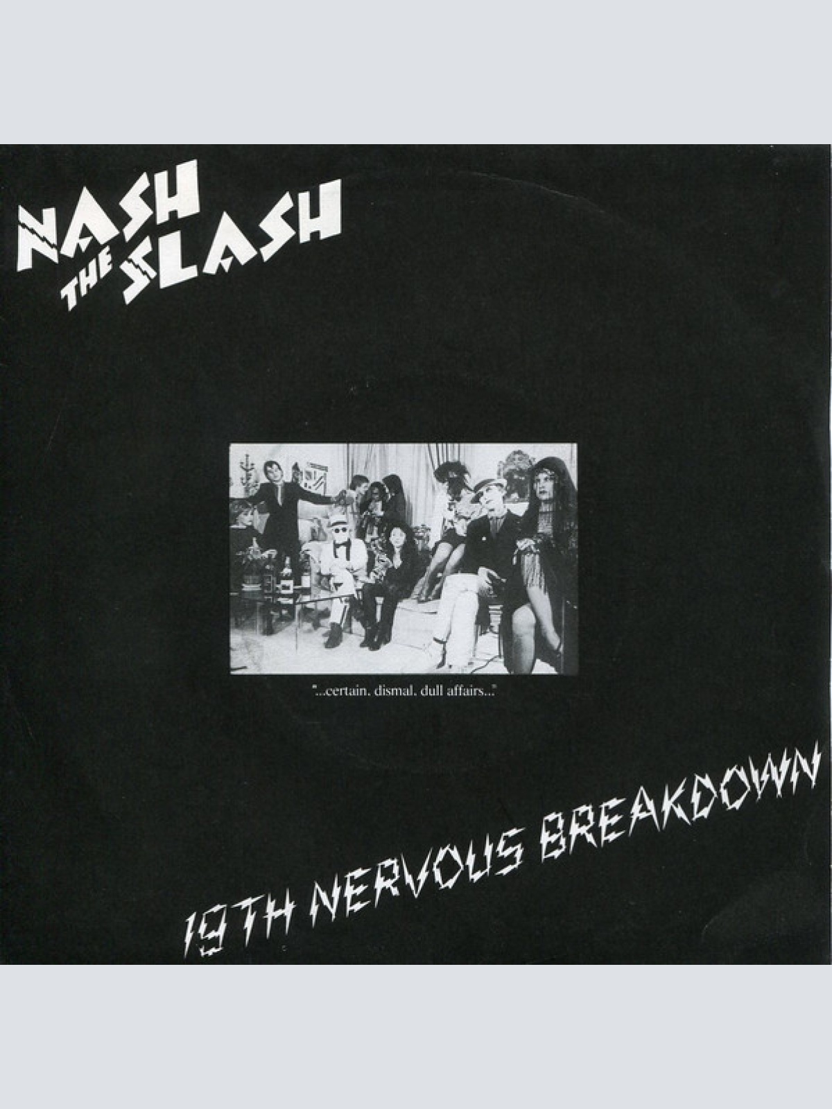 Vinyl / Nash The Slash - 19th Nervous Breakdown
