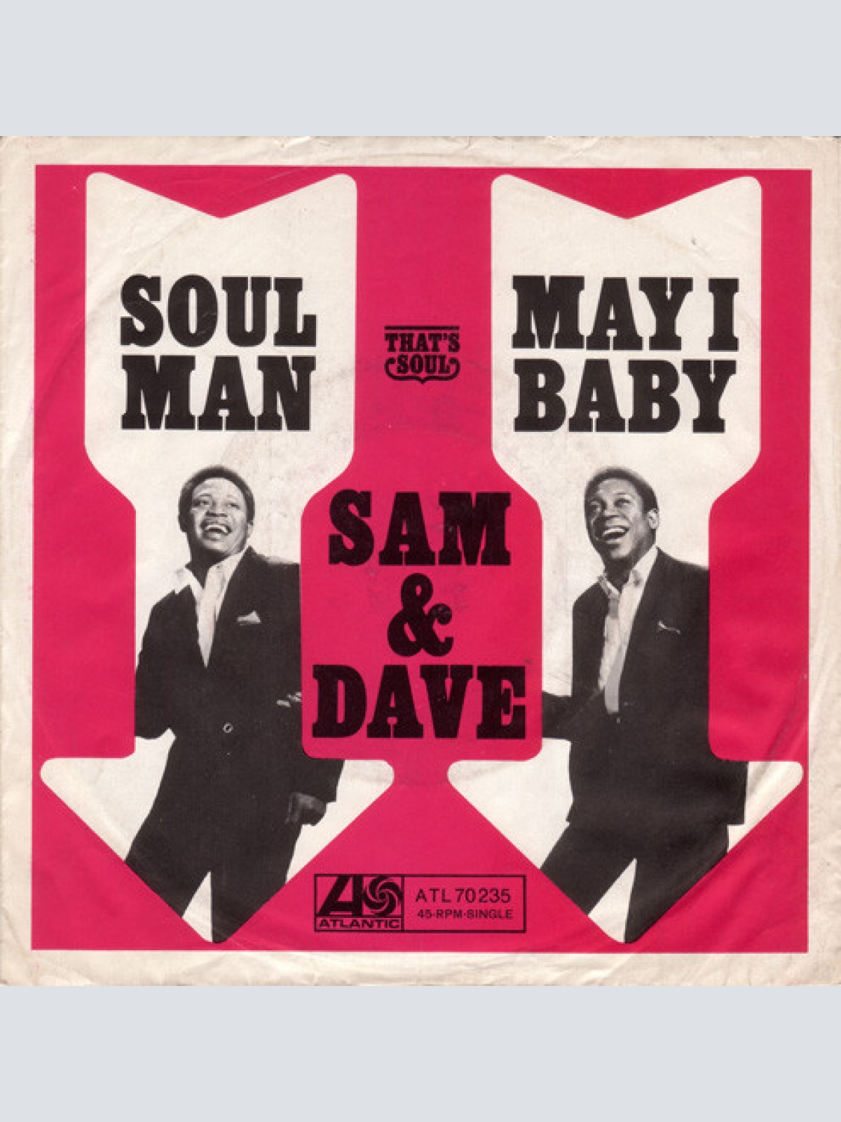 Vinyl / Sam & Dave - Soul Man / May I Baby