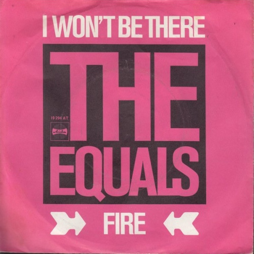 Vinyl / The Equals - I Won't Be There / Fire