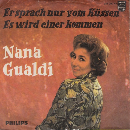 Vinyl / Nana Gualdi - Er Sprach Nur Vom Küssen / Es Wird Einer Kommen