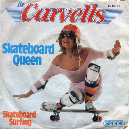 Vinyl / The Carvells - Skateboard Queen