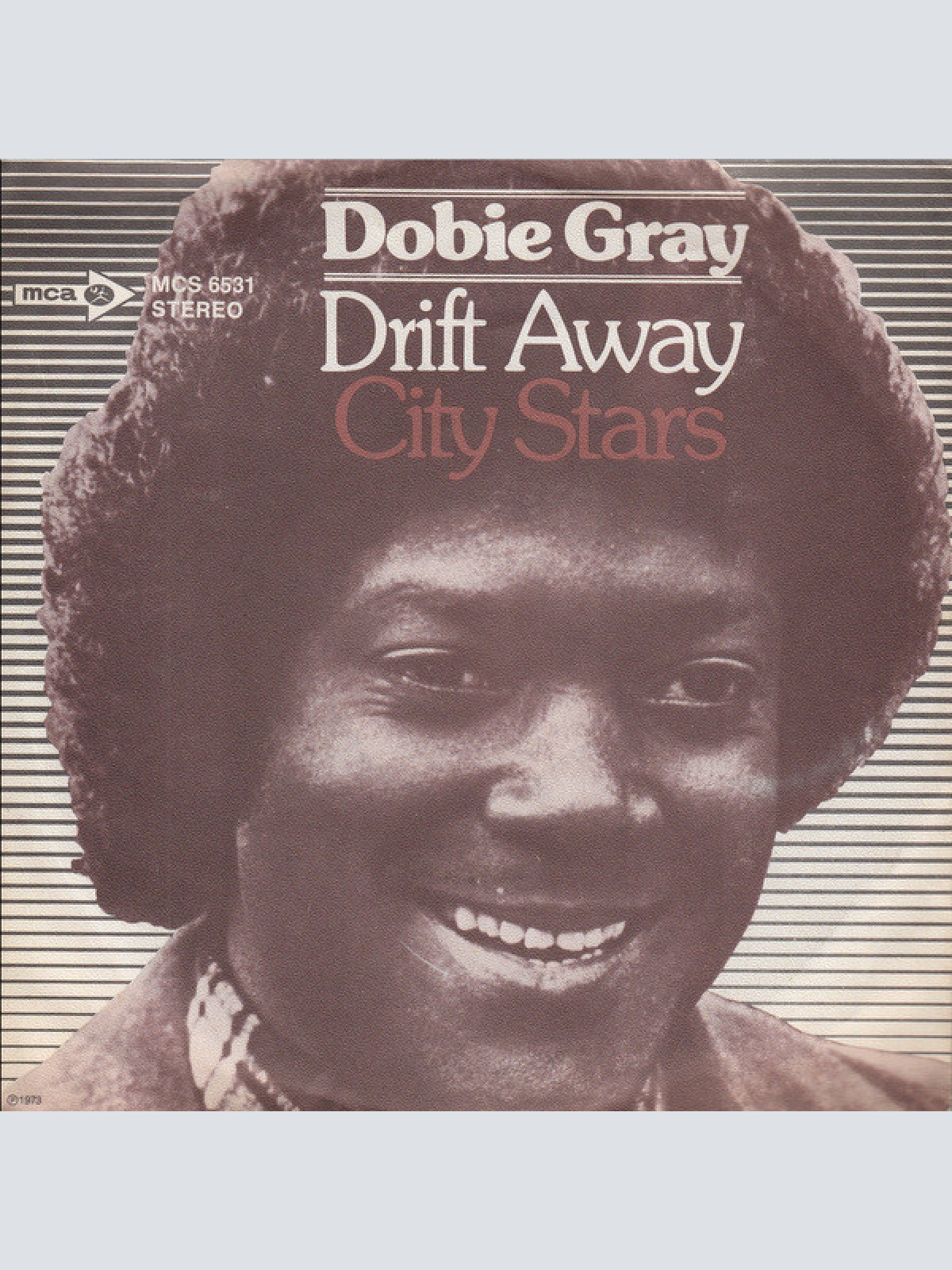 Vinyl / Dobie Gray - Drift Away / City Stars