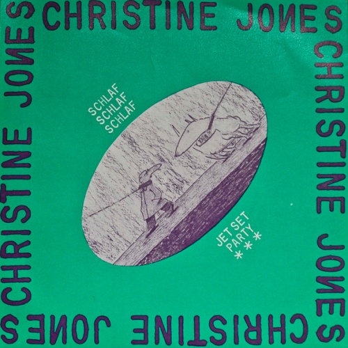 Vinyl / Christine Jones (3) - Schlaf Schlaf Schlaf / Jet Set Party
