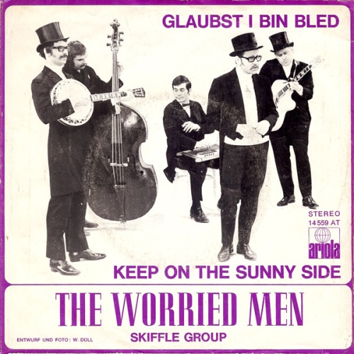 Vinyl / The Worried Men Skiffle Group* - Glaubst I Bin Bled / Keep On The Sunny Side