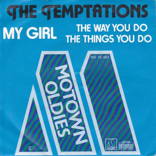 Vinyl / The Temptations - My Girl / The Way You Do The Things You Do