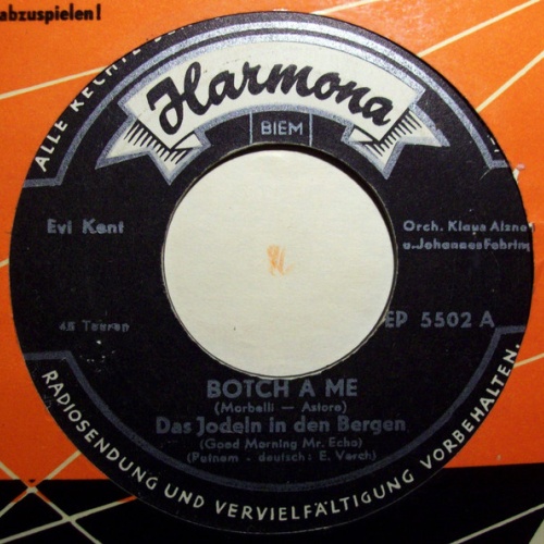 Vinyl / Evi Kent - Botch A Me / Das Jodeln In Den Bergen / Zuckerlili / Es Wird Ja Alles Wieder Gut