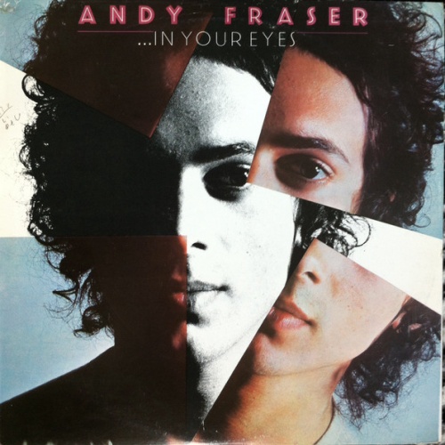 Vinyl / Andy Fraser - ...In Your Eyes
