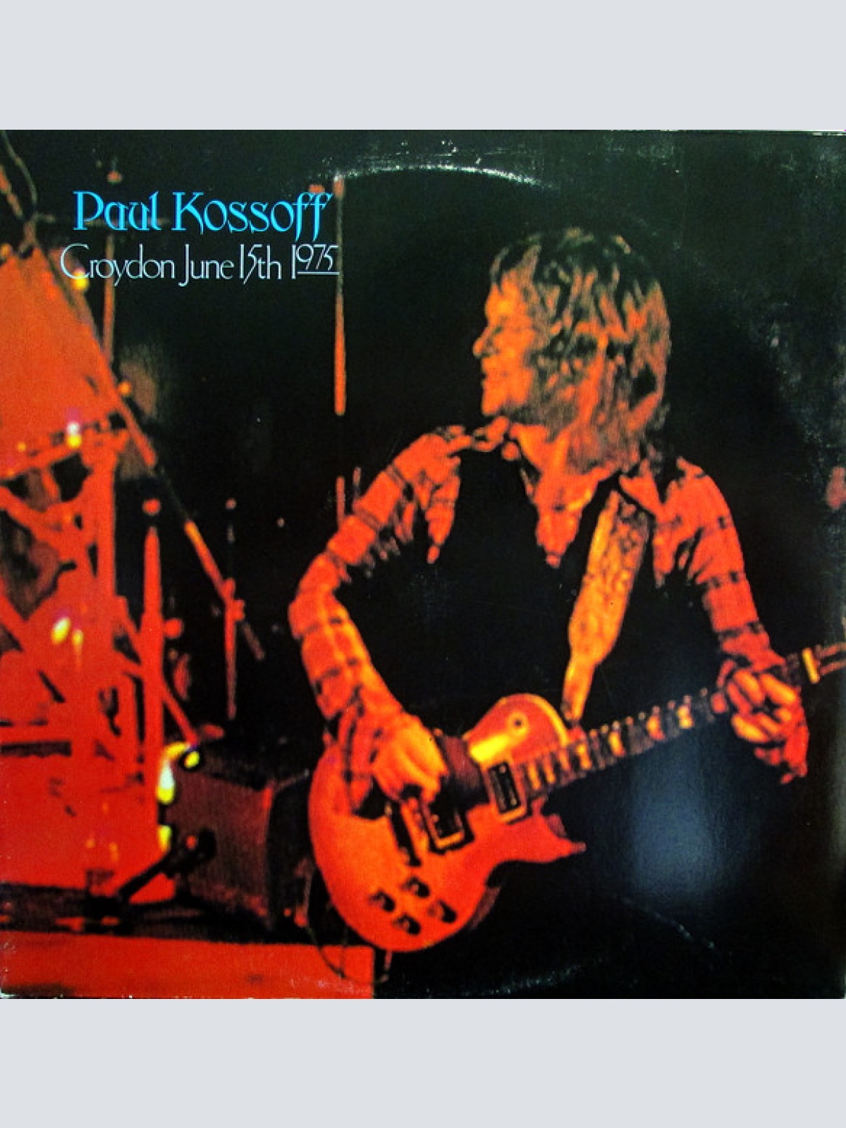 Vinyl / Paul Kossoff - Croydon June 15th 1975