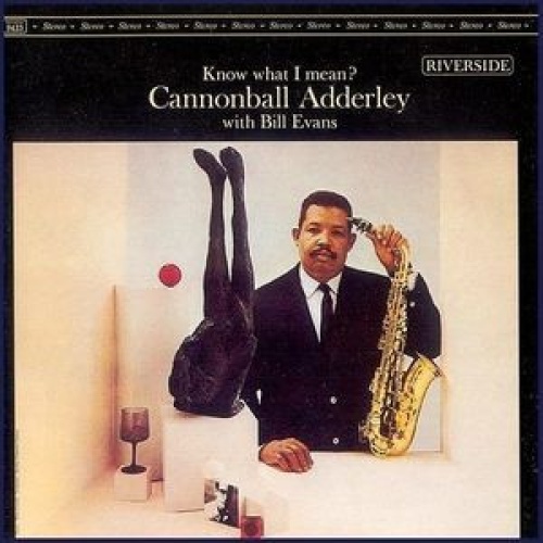 Vinyl / Cannonball Adderley With Bill Evans - Know What I Mean?
