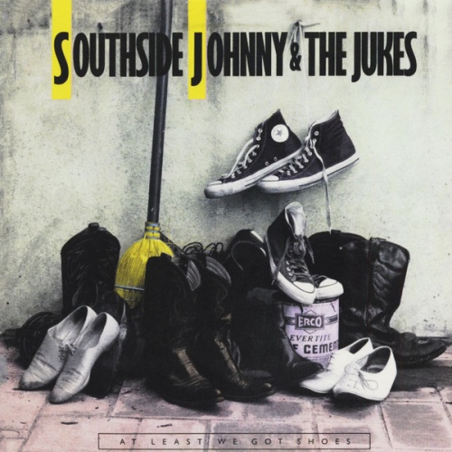 Vinyl / Southside Johnny & The Jukes* - At Least We Got Shoes