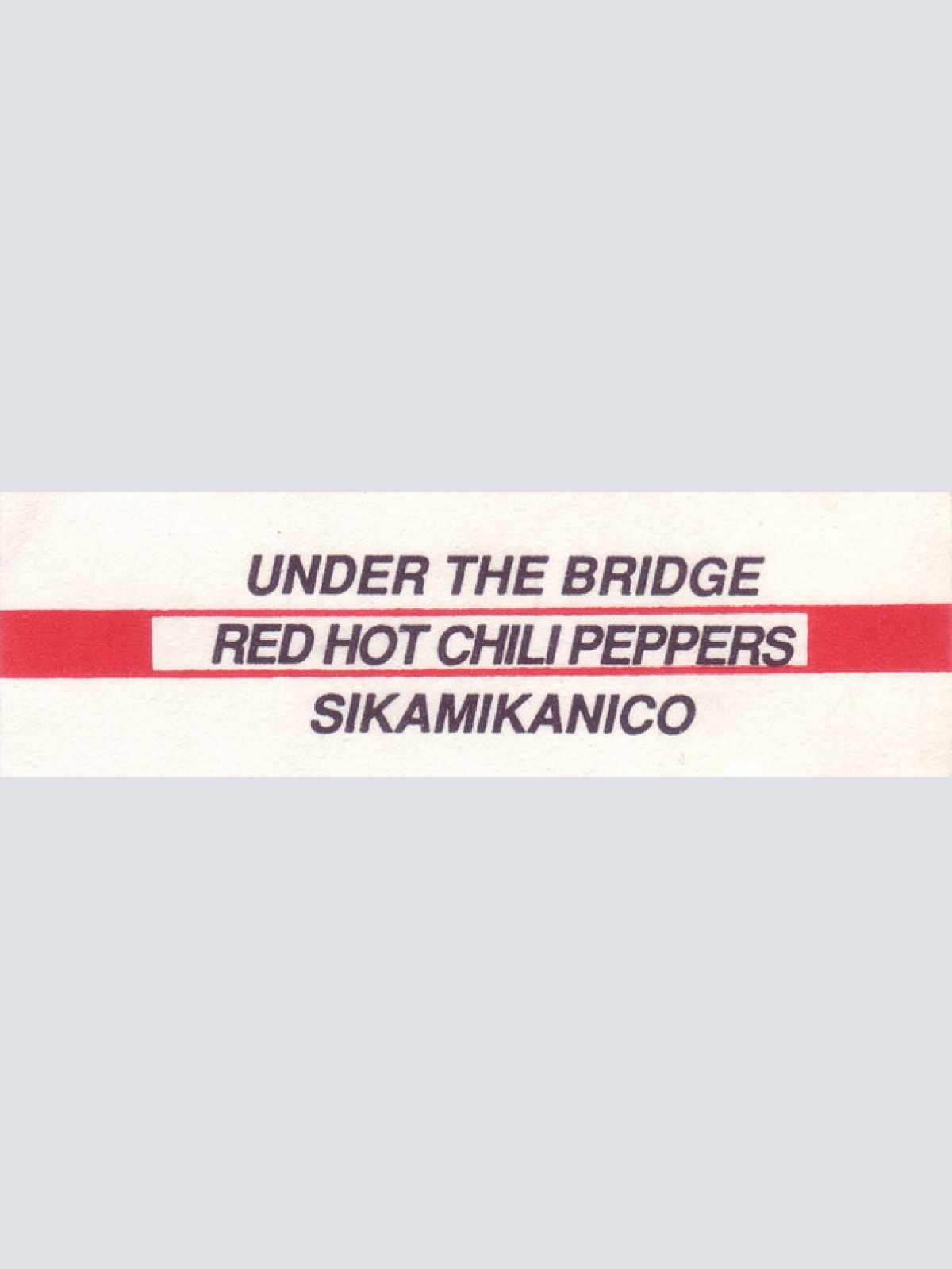 Vinyl / Red Hot Chili Peppers - Under The Bridge